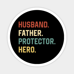 Fathers Day Shirt Husband Father Protector Hero Gift Magnet